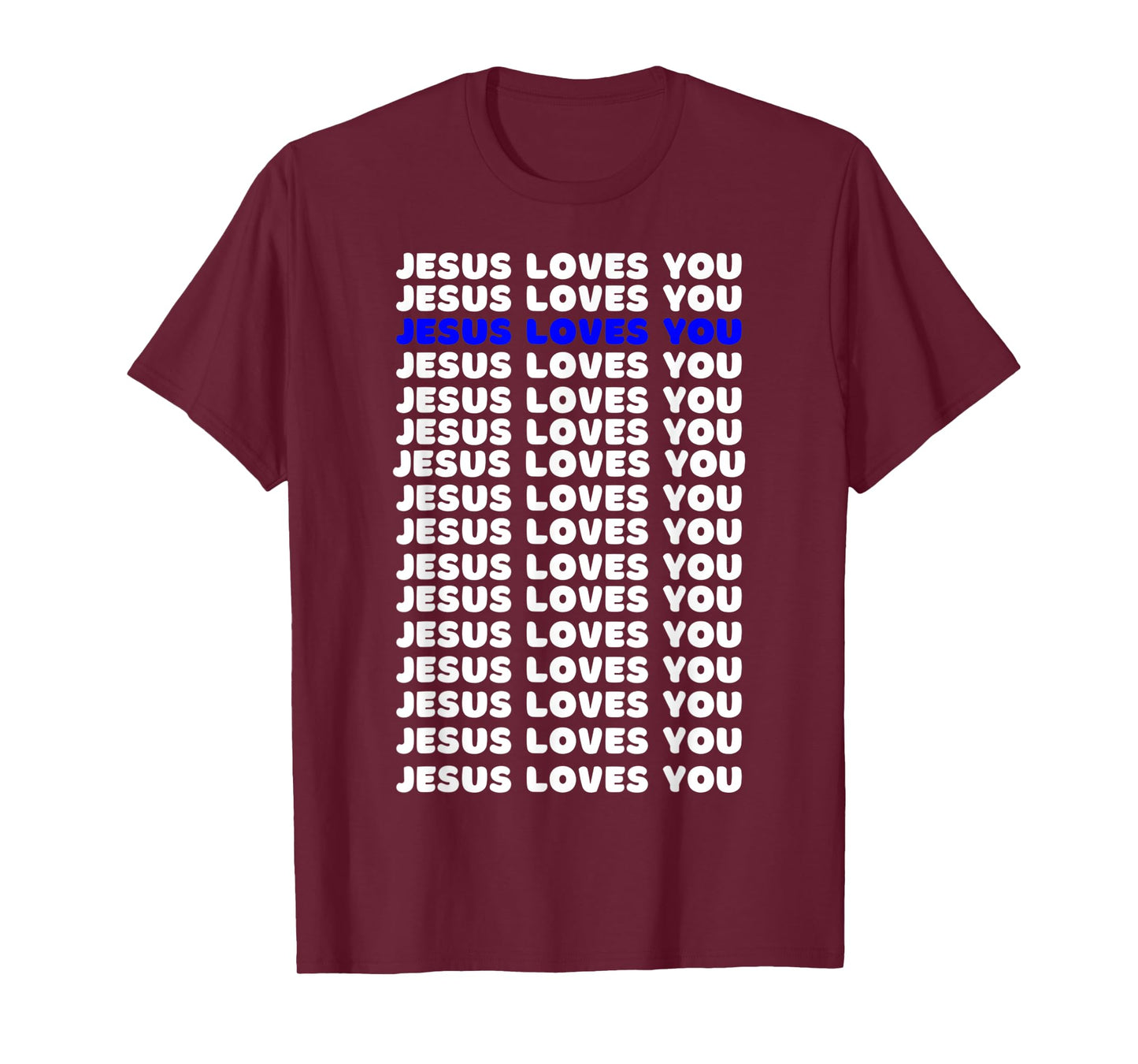 Jesus Loves You Blue Design Christian Faith God Religious T-Shirt