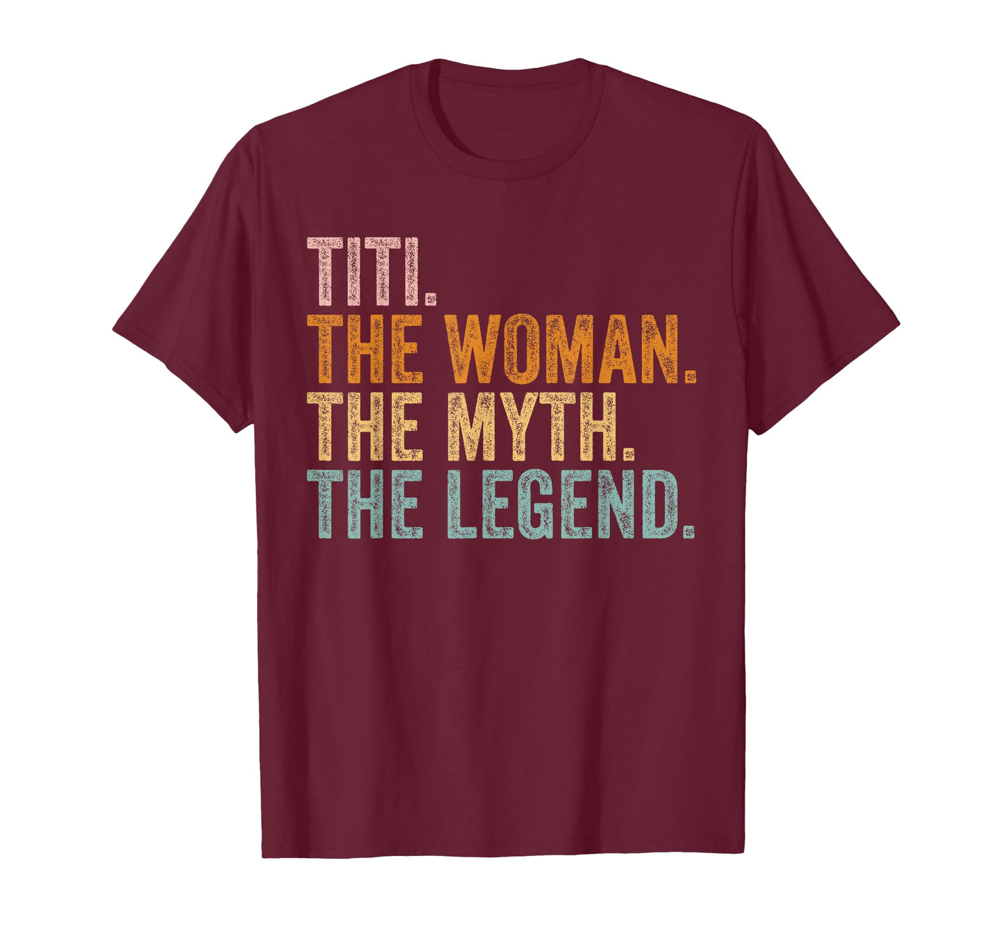 Titi The Woman The Myth The Legend Funny Aunt Vintage T-Shirt