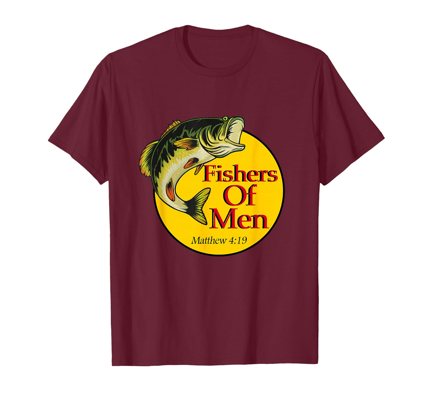 Fishers of Men Christian Matthew 4-19 Bible Fishing Lovers T-Shirt