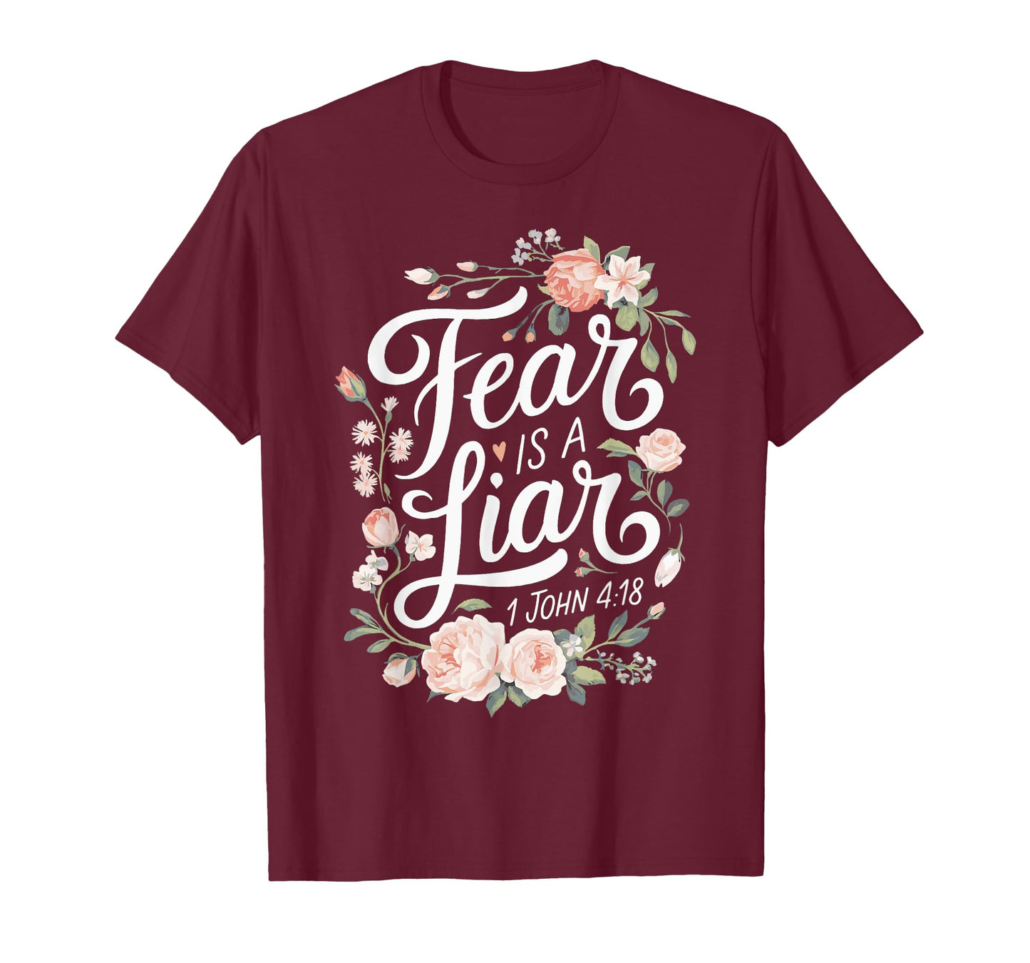 Religious Bible Scripture Fear Is A Liar for Christian T-Shirt