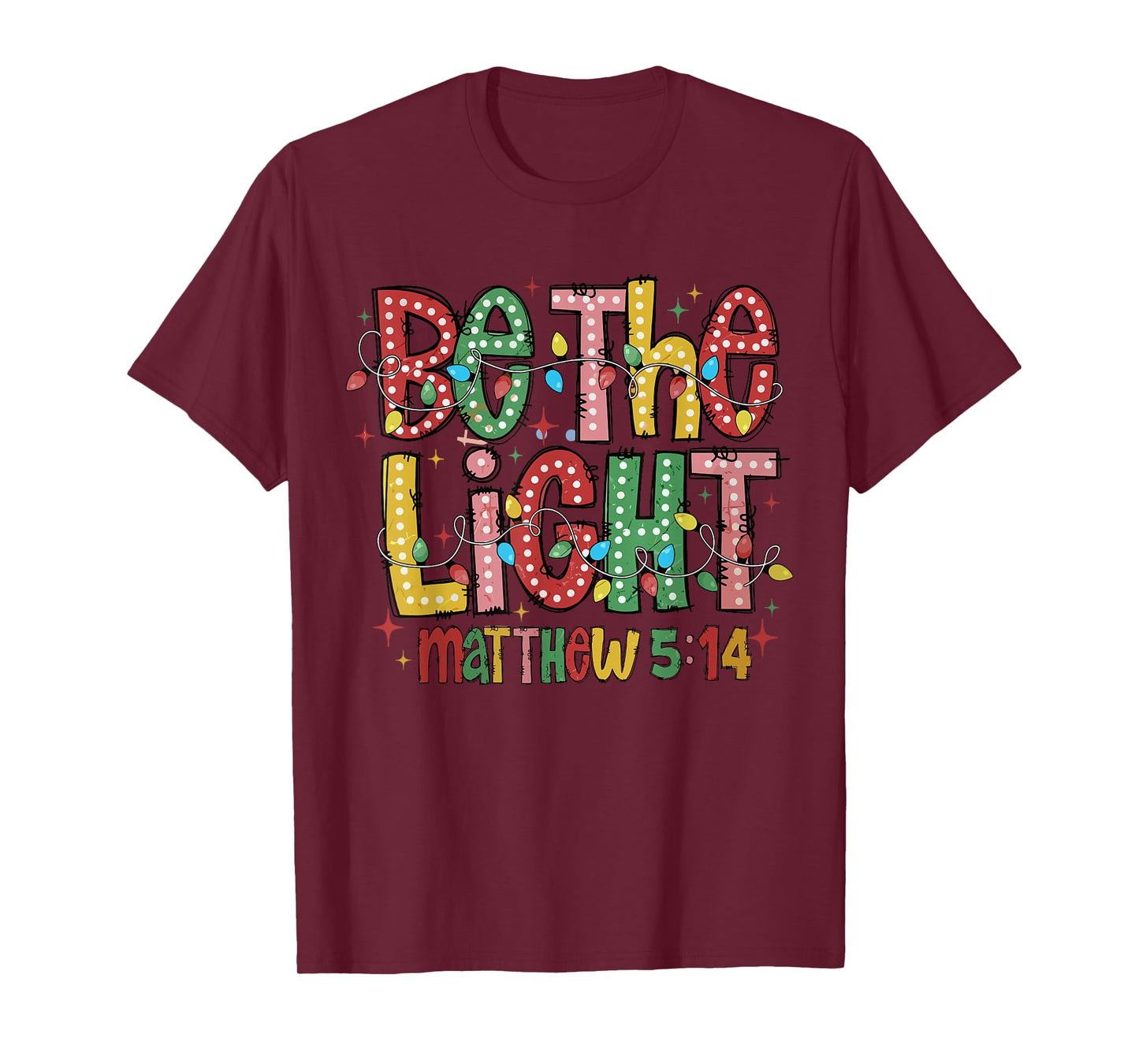 Be The Light Christmas Jesus Cross Christian Xmas Womens T-Shirt