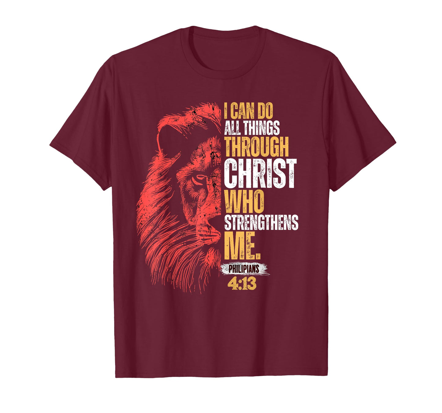 I Can Do All Things Through Christ Lion Faith Christian T-Shirt