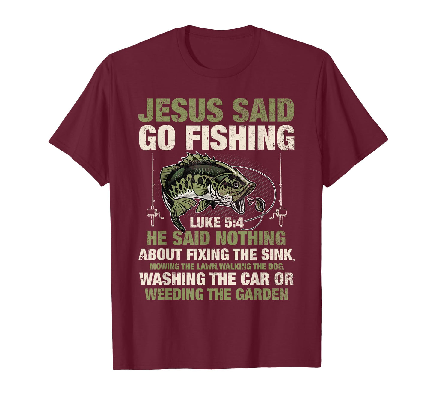 Jesus Said Go Fishing Fish Story Bible Angling Bass Fishing T-Shirt