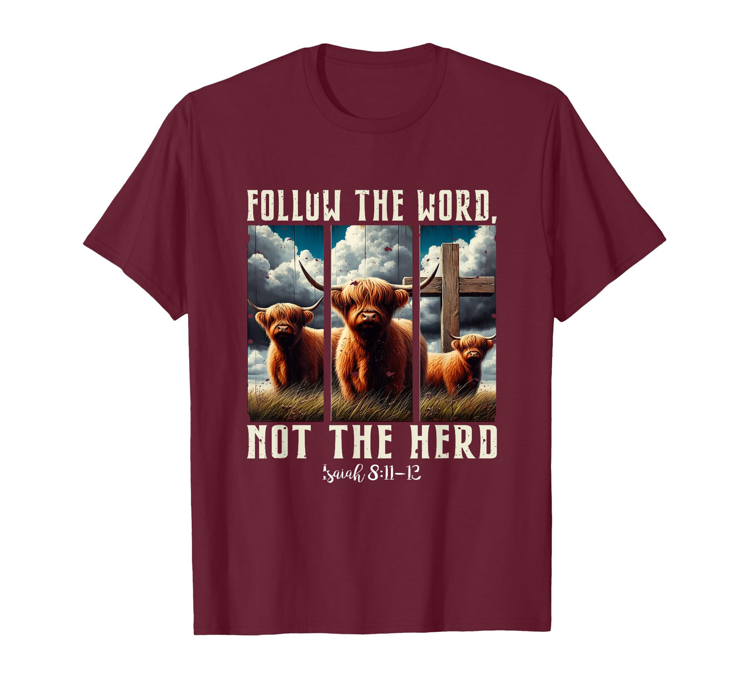 Follow The Word Not The Herd Christian Western Highland Cow T-Shirt
