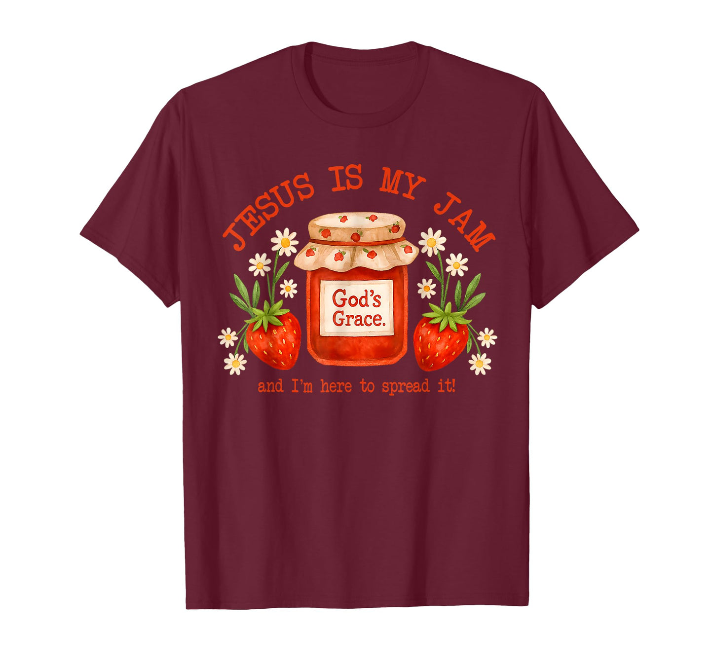 Christian Bible Verse Faith Strawberry Jesus is My Jam T-Shirt