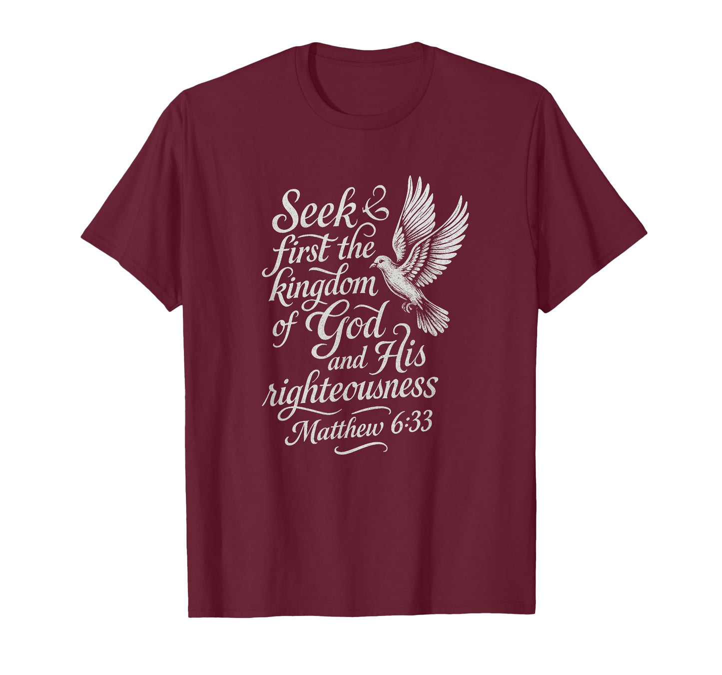 Matthew 6:33 Christian Themed Bible Verse Design T-Shirt