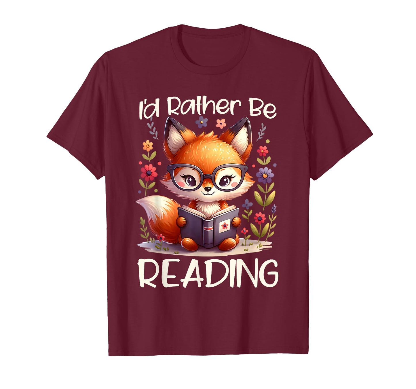 I'd Rather Be Reading Cute Fox Book Lover Reader Bookworm T-Shirt