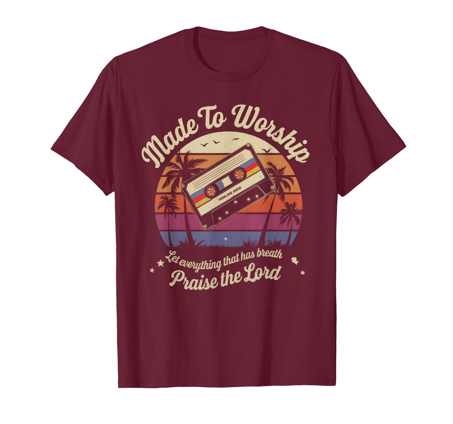 Worship Tshirt Christian Music Retro Cassette Psalms 150:6 T-Shirt