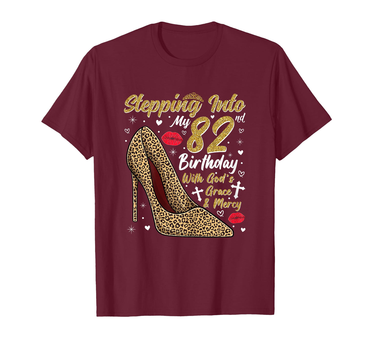Stepping Into My 82nd Birthday with God's Grace and Mercy T-Shirt
