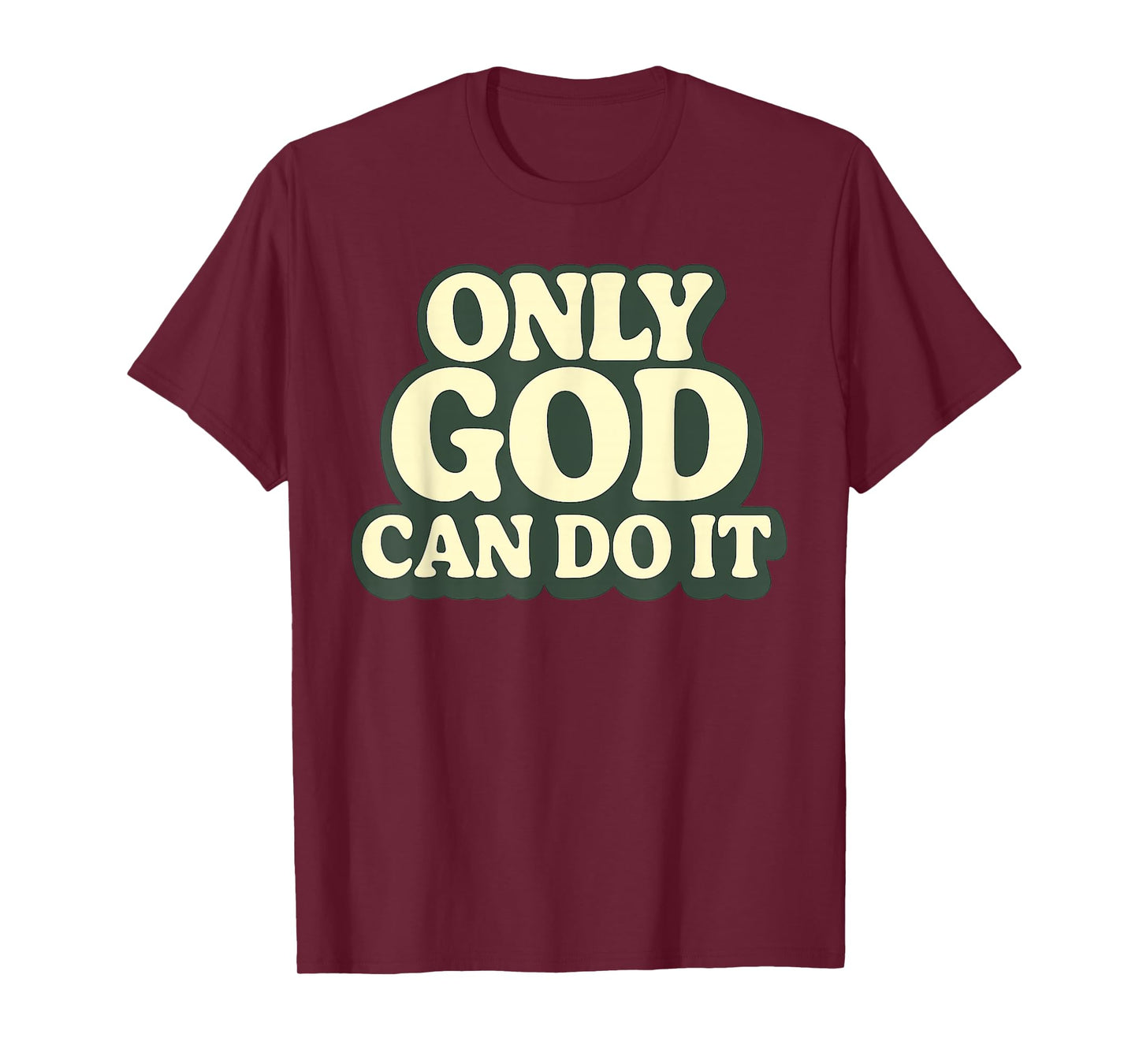Only God Can Do It Retro 70s Christian Faith Vintage T-Shirt
