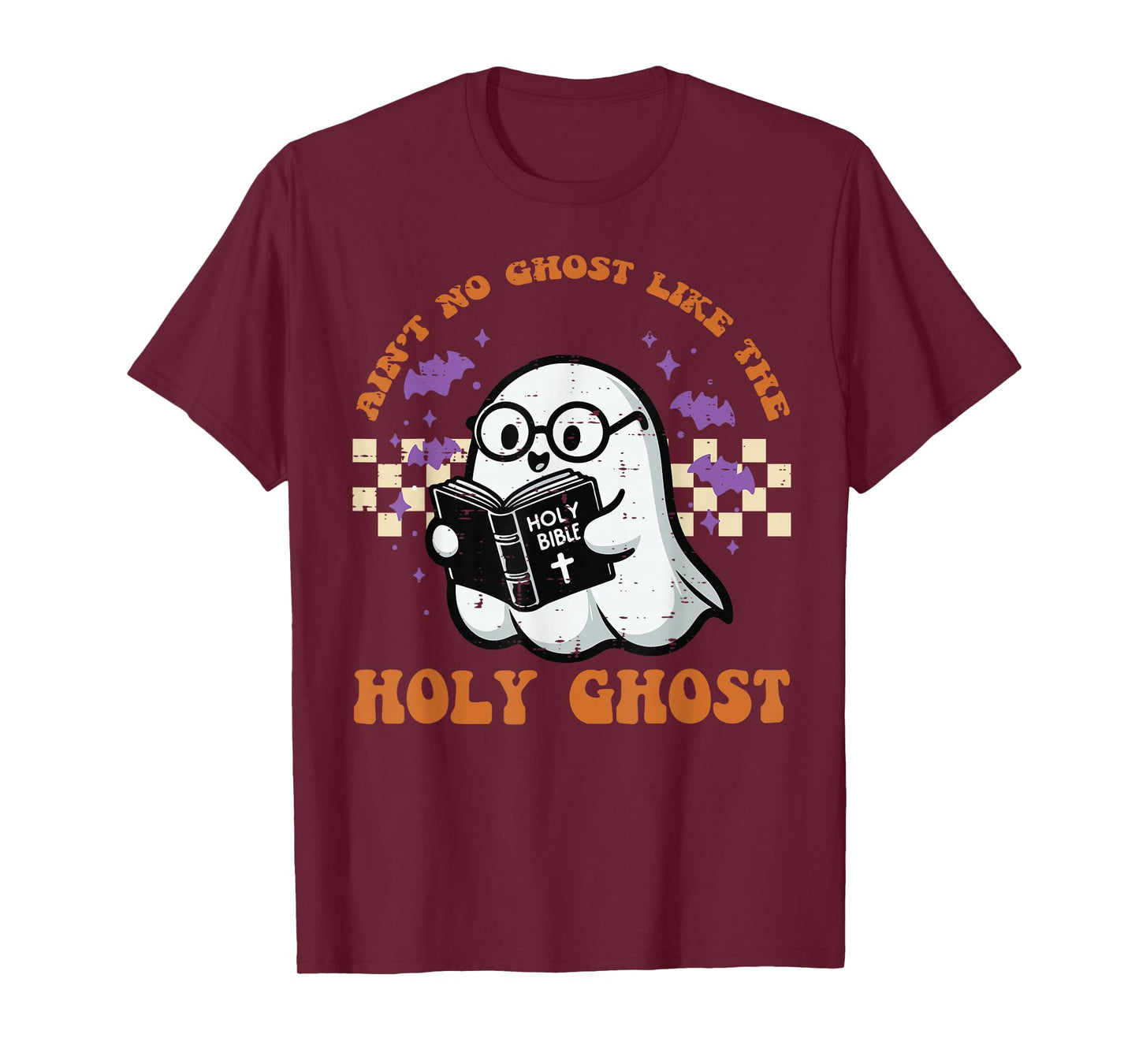 Halloween Aint No Ghost Like Holy Ghost Christian Men Women T-Shirt