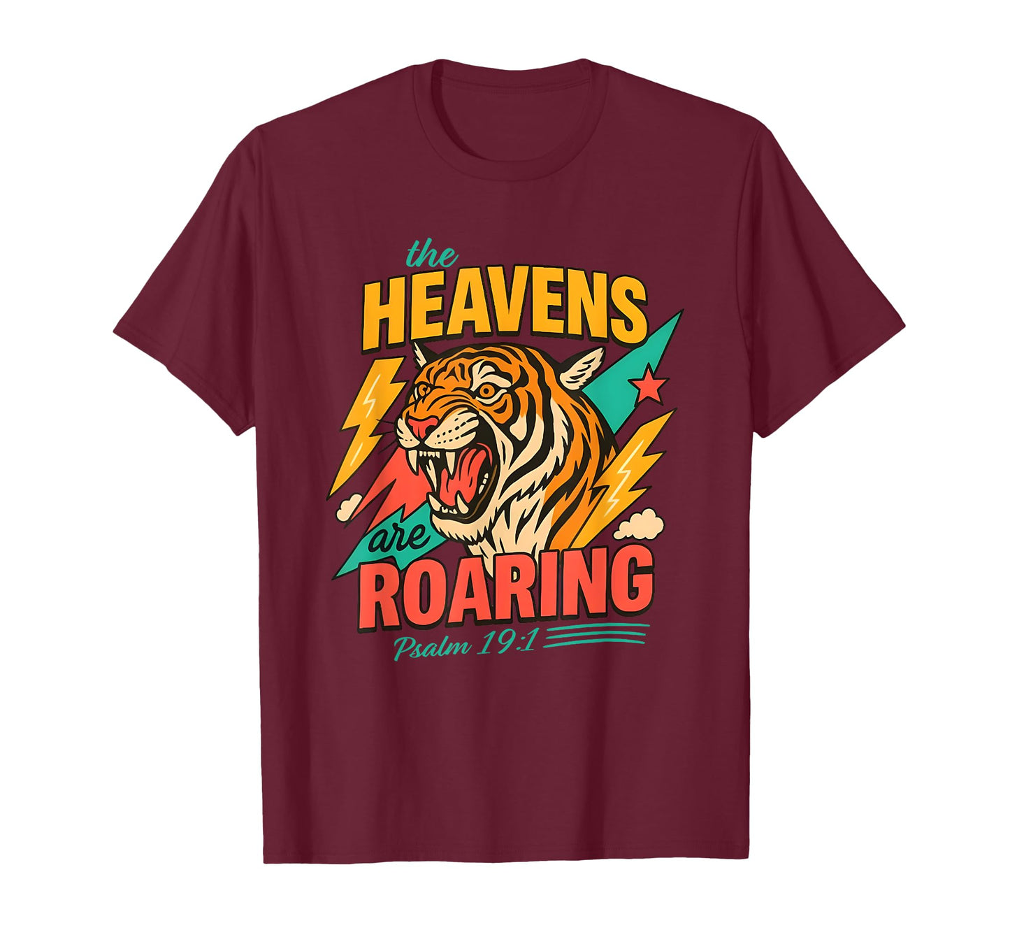 The Heavens are Roaring, Psalm 19:1, Women Christian T-Shirt