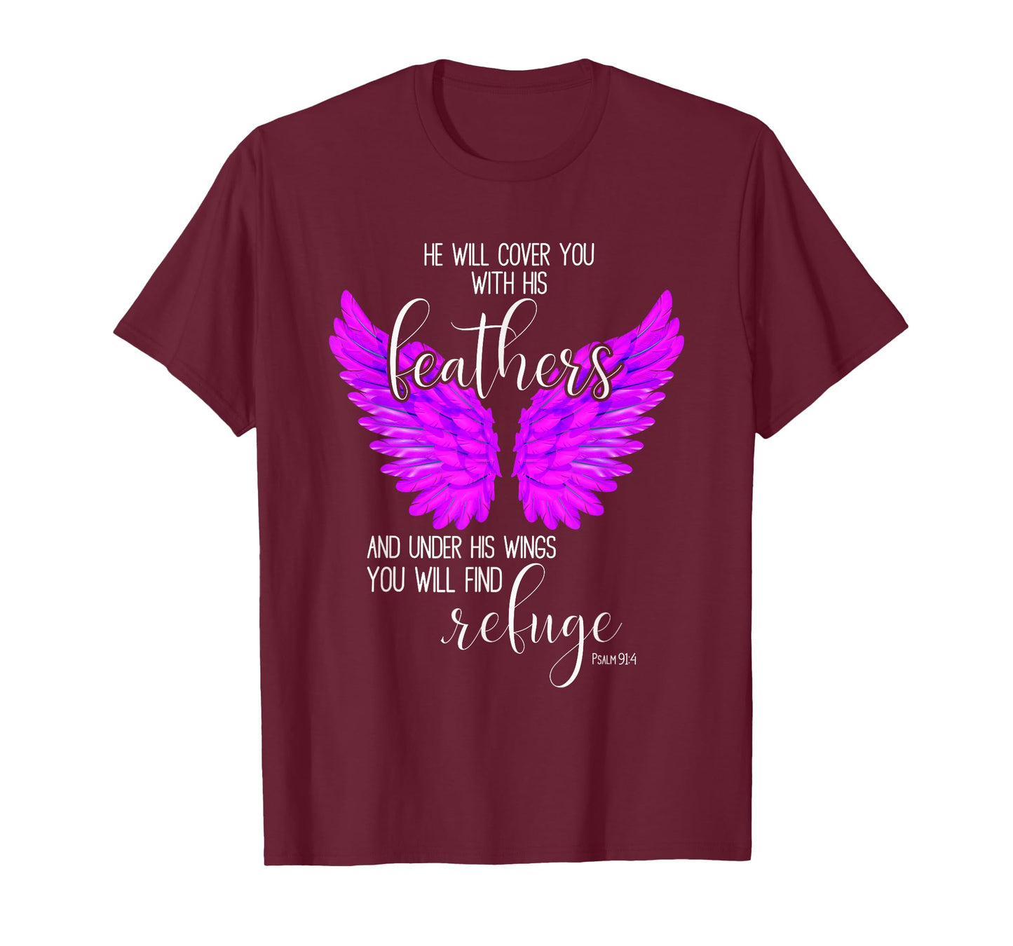 He Will Cover You With His Feathers Bible Verse Psalm 91:4 T-Shirt