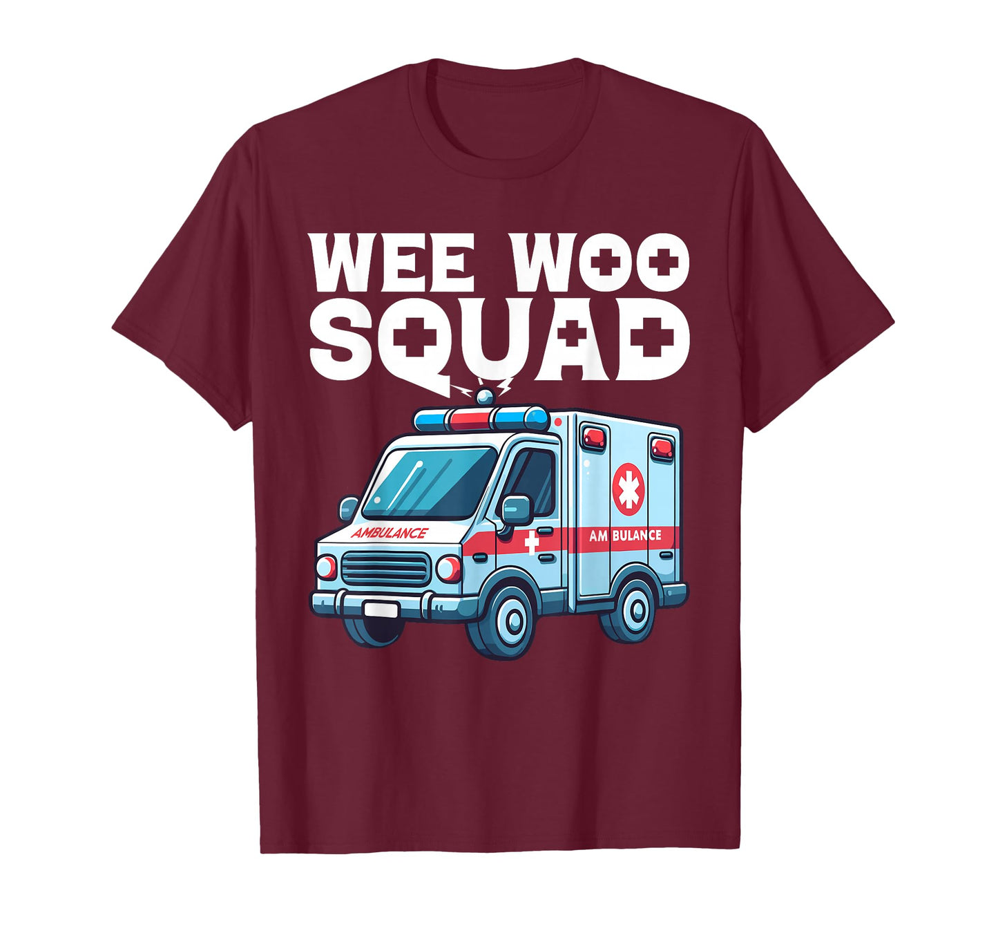 Funny Wee Woo Squad Ambulance AMR Funny EMS EMT Paramedic T-Shirt