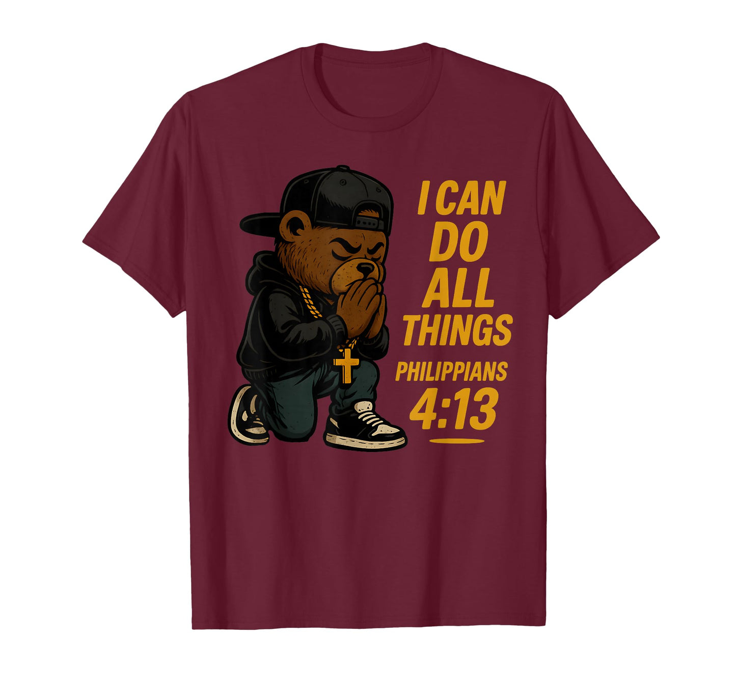 Christian Hip Hop Teddy Bear I Can Do All Things Bible Verse T-Shirt