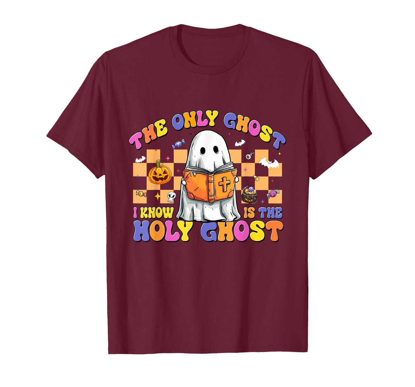 The Only Ghost I Know is The Holy Ghost Halloween Religious T-Shirt