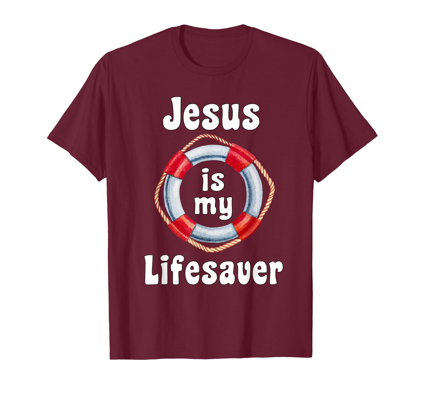 "Jesus is My Lifesaver" T-shirt T-Shirt