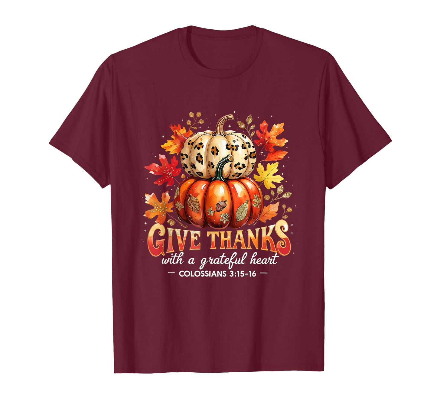 Give Thanks with a Grateful Heart Bible Verse Pumpkin T-Shirt