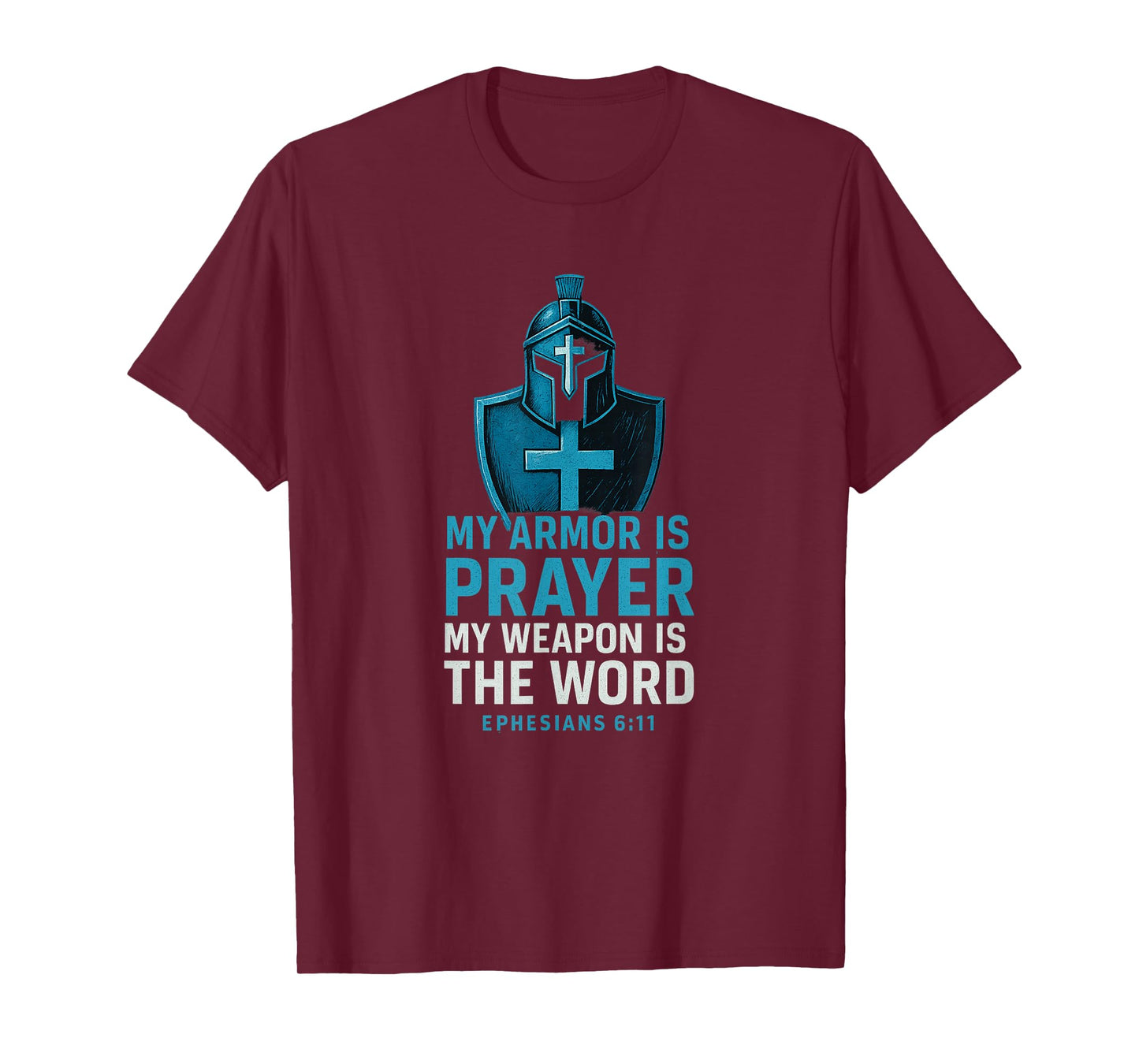 Armor of God. Spiritual Warfare Christian. Ephesians 6:11 T-Shirt