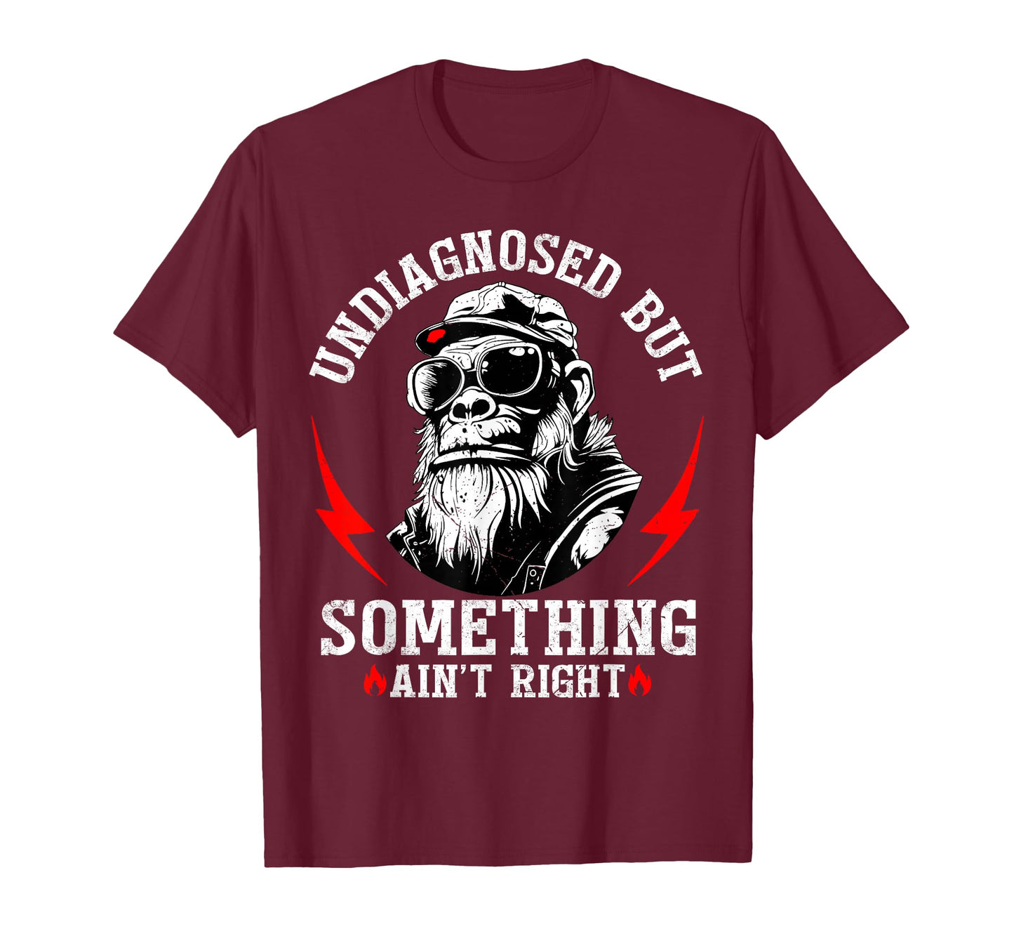 Funny Monkey Undiagnosed But Something Ain't Right T-Shirt