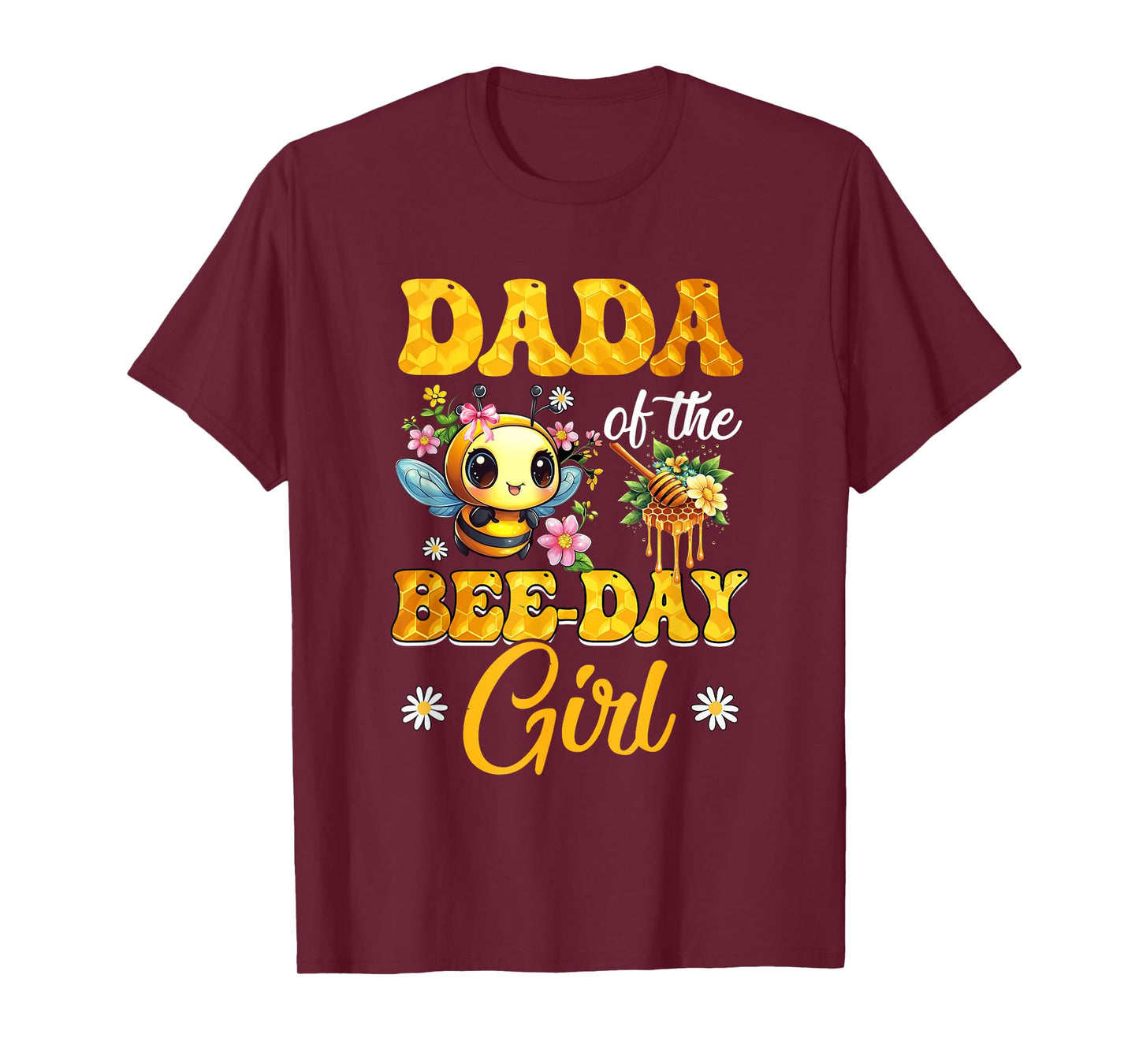 Dada Of The Birthday Girl Bee Family Birthday Party T-Shirt