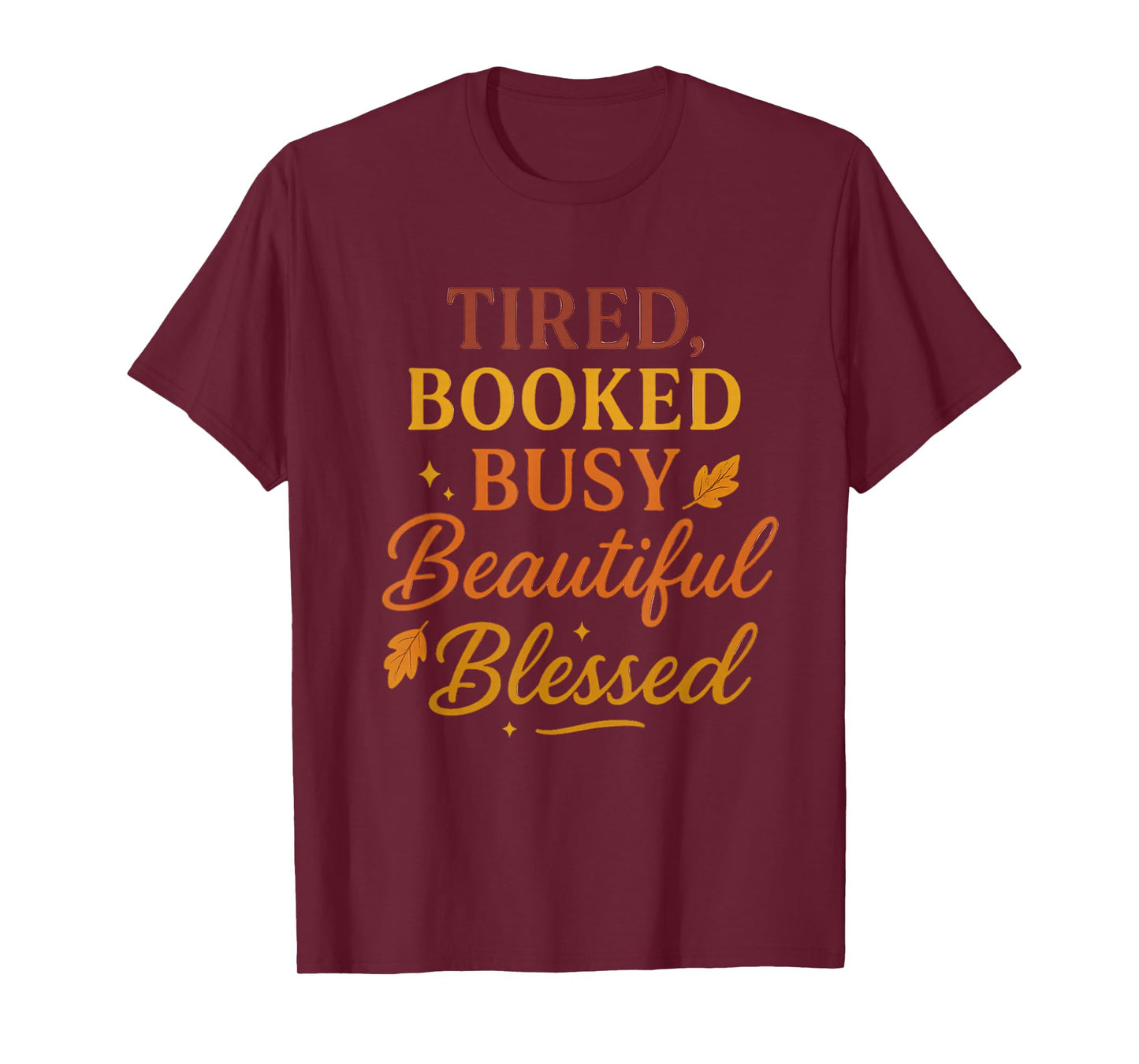 Tired Booked & Blessed T-Shirt