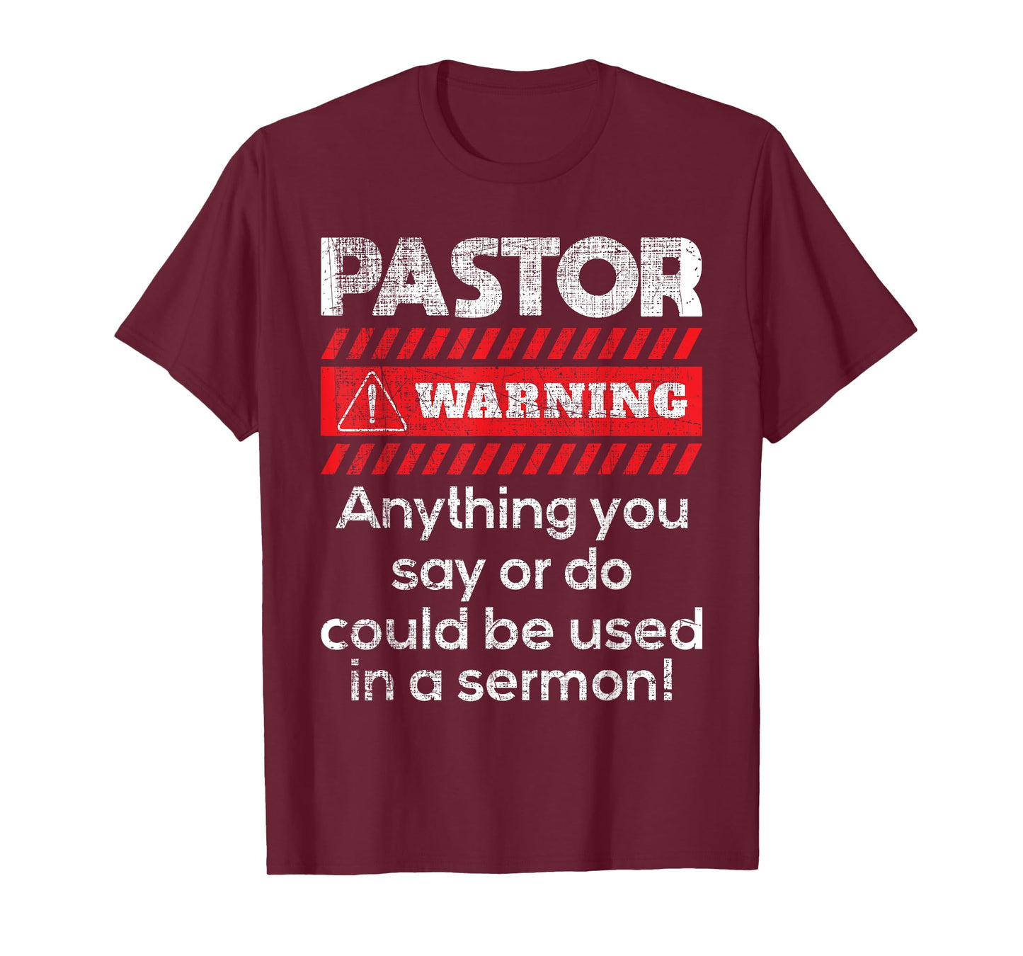Anything Could Be Used In A Sermon Pastor Preacher Minister T-Shirt