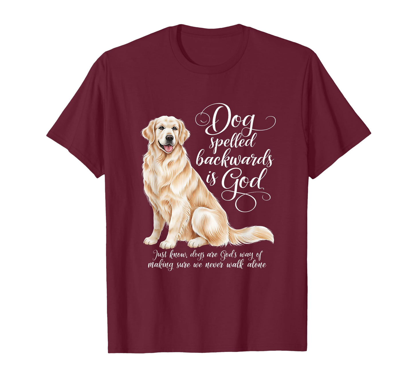 Dog Spelled Backwards is God English Cream Golden Retriever Men Women Girls Kids T-Shirt