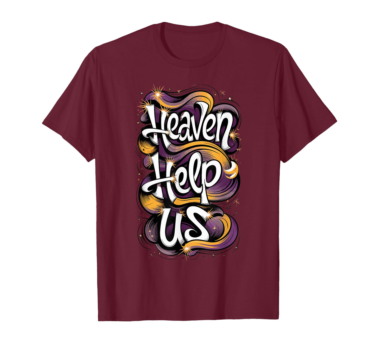 HEAVEN HELP US T-Shirt