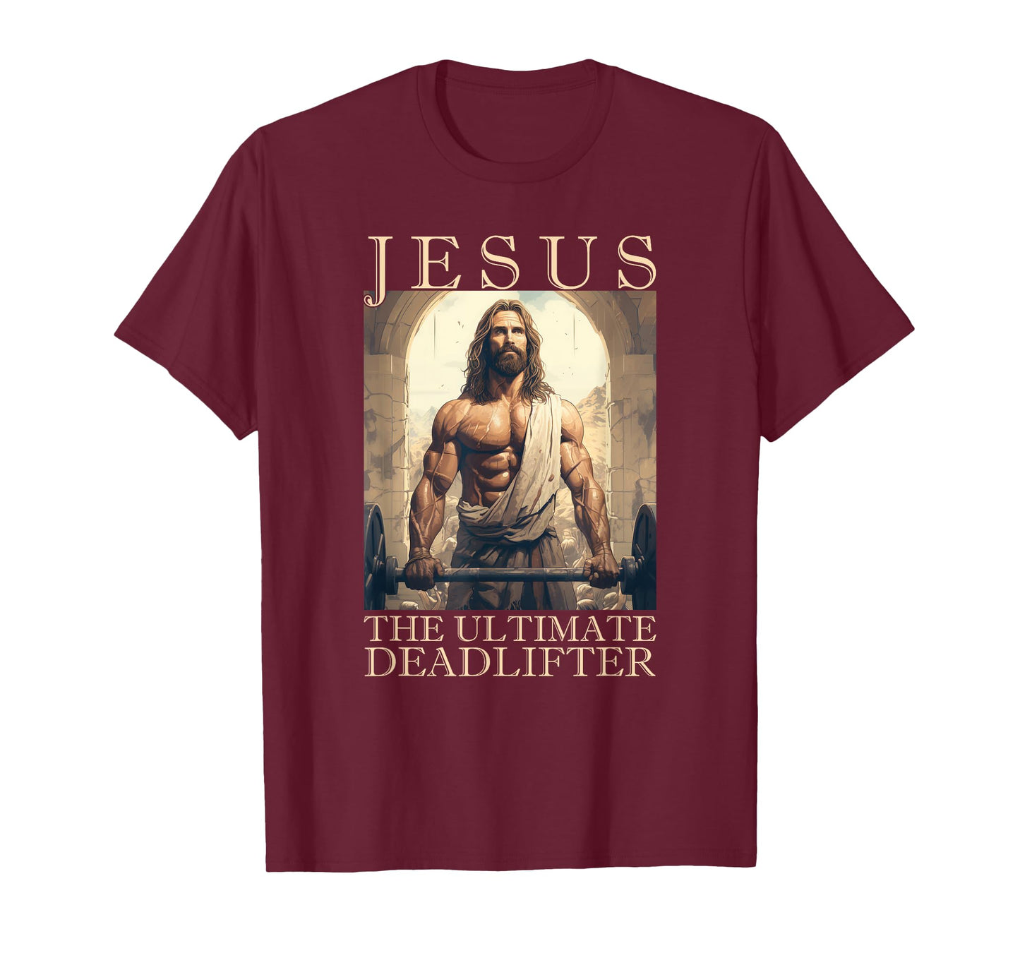 Jesus The Ultimate Deadlifter | Funny Christian Lifting Gym T-Shirt