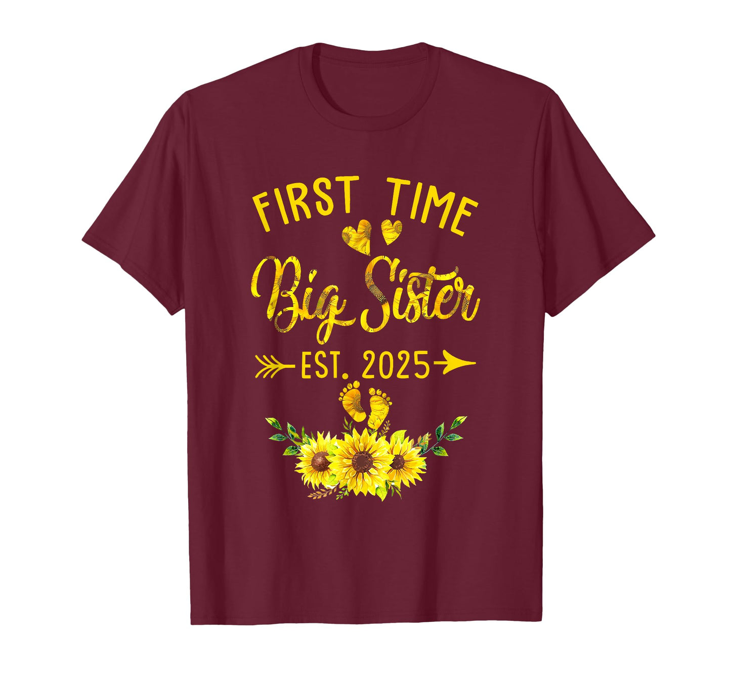 First Time Big Sister Est 2025 Sunflower Promoted To Sister T-Shirt