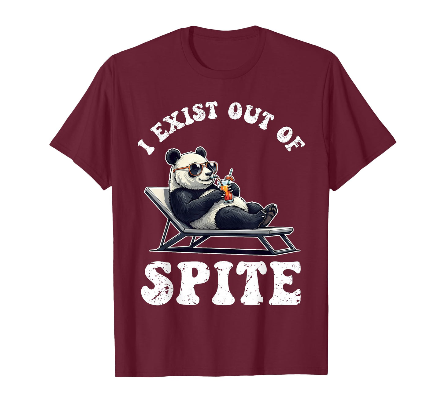 I Exist Out Of Spite Funny Panda For Women Men T-Shirt