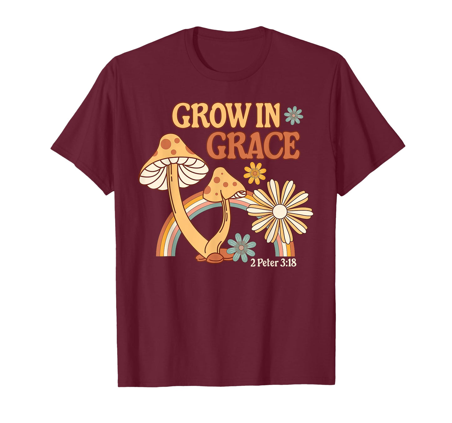 Retro Grow In Grace Mushroom Flower Christian Bible Verse T-Shirt