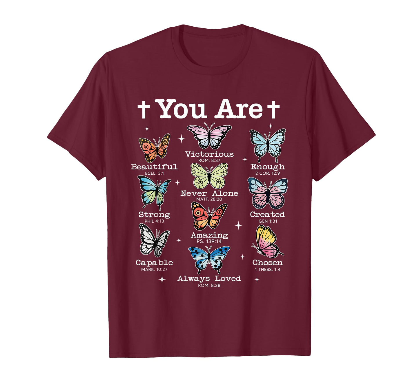 You Are Butterfly Beautiful Bible Verse Christian Religious T-Shirt