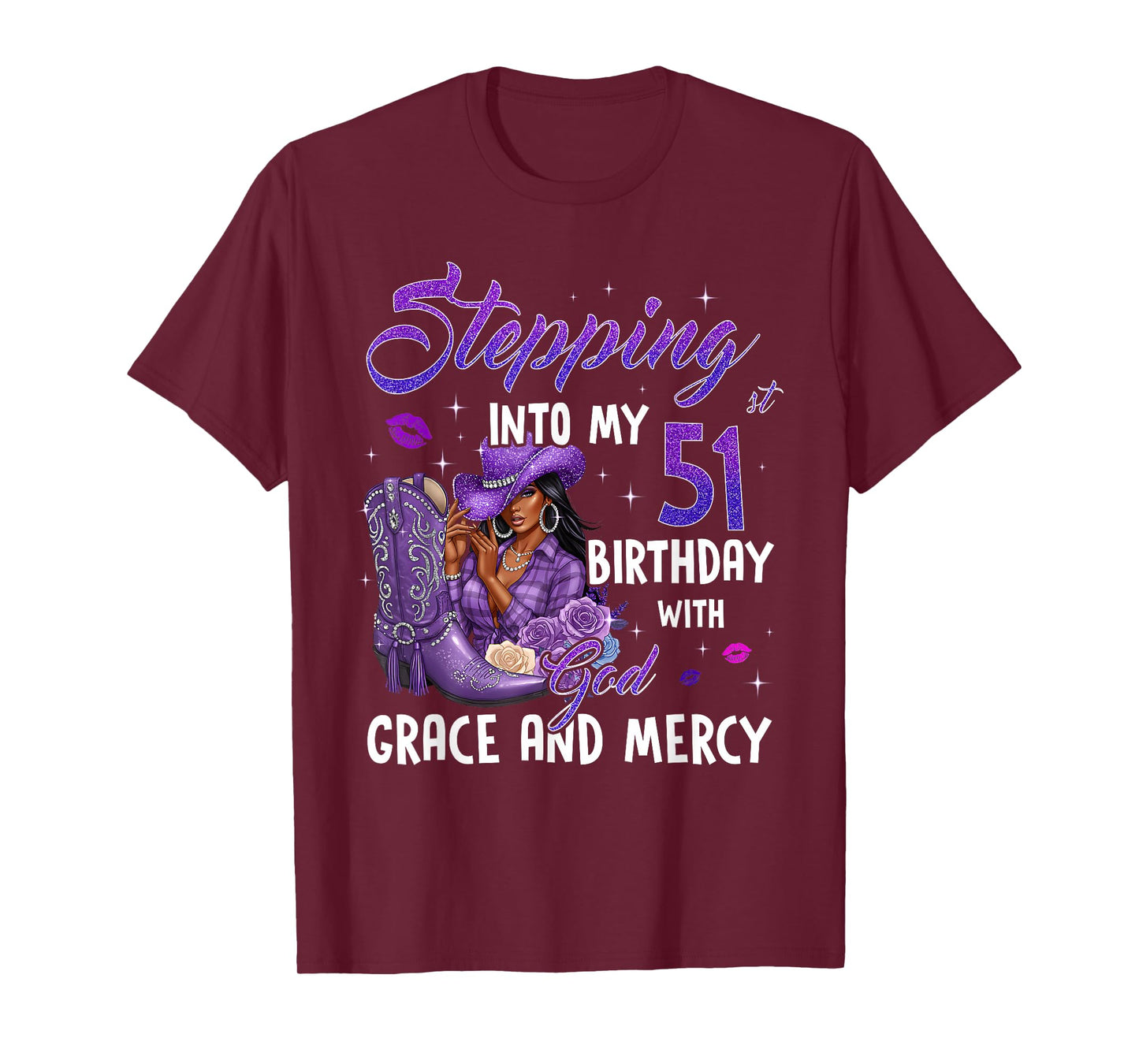 Stepping Into My 51st Birthday Faith Grace Mercy Cowgirl T-Shirt