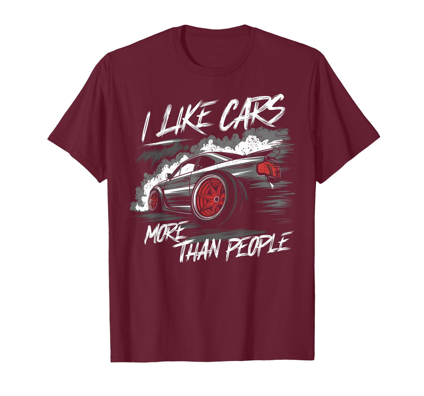 I Like Cars More Than People Funny Car Enthusiast Cars Lover T-Shirt