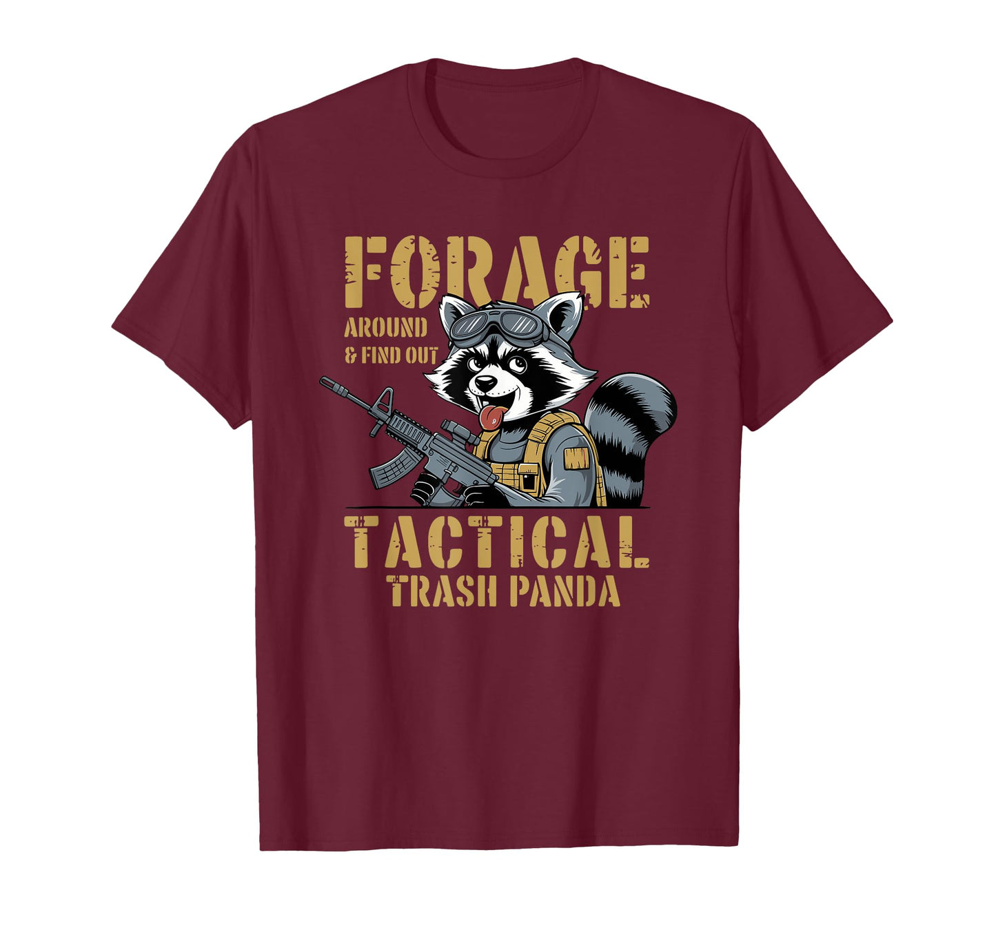 Forage Around & Find Out Tactical Trash Panda T-Shirt