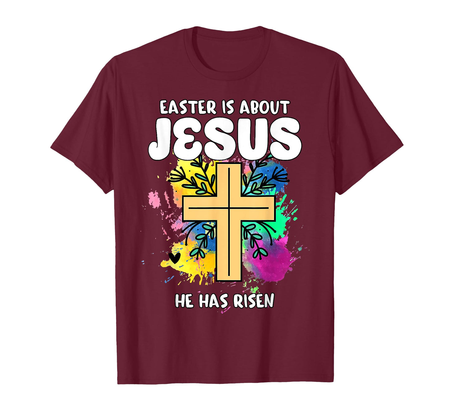 Easter Is About Jesus He Has Risen Easter Day Awesome Cute T-Shirt