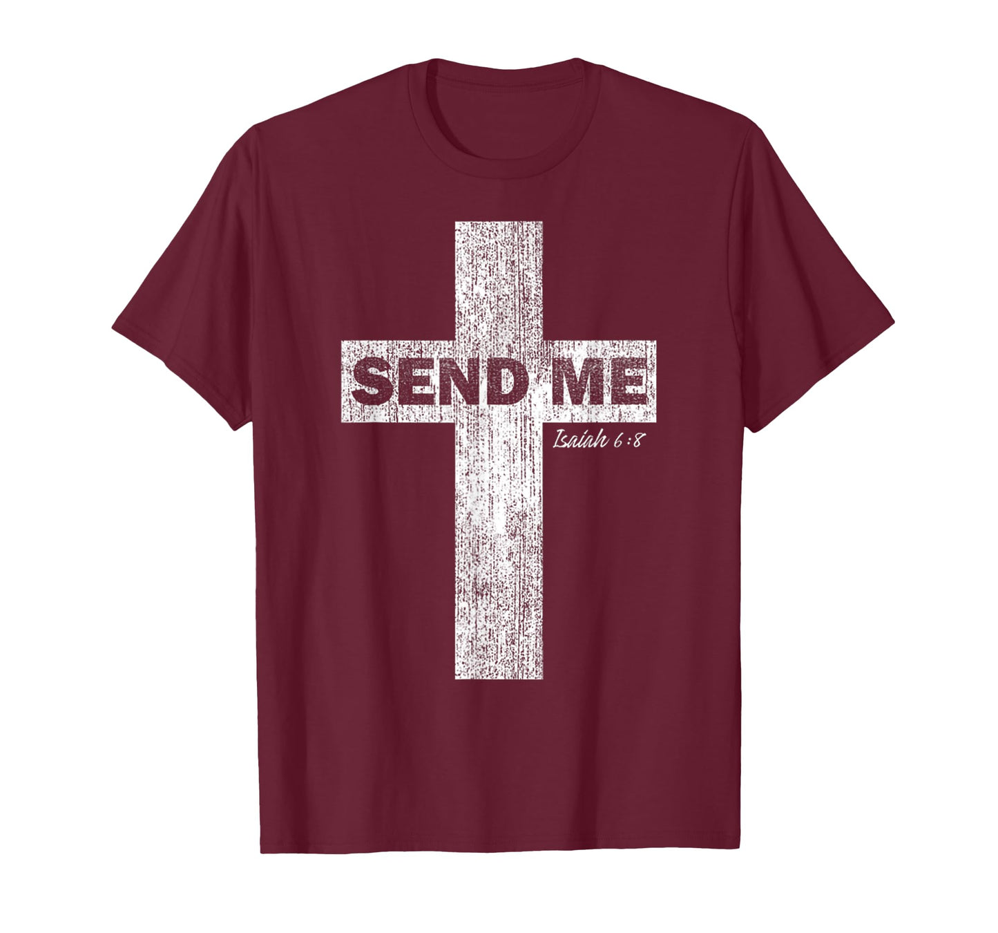 Vintage Send Me Isaiah 6 8 Cross Jesus Religion Bible Verse T-Shirt