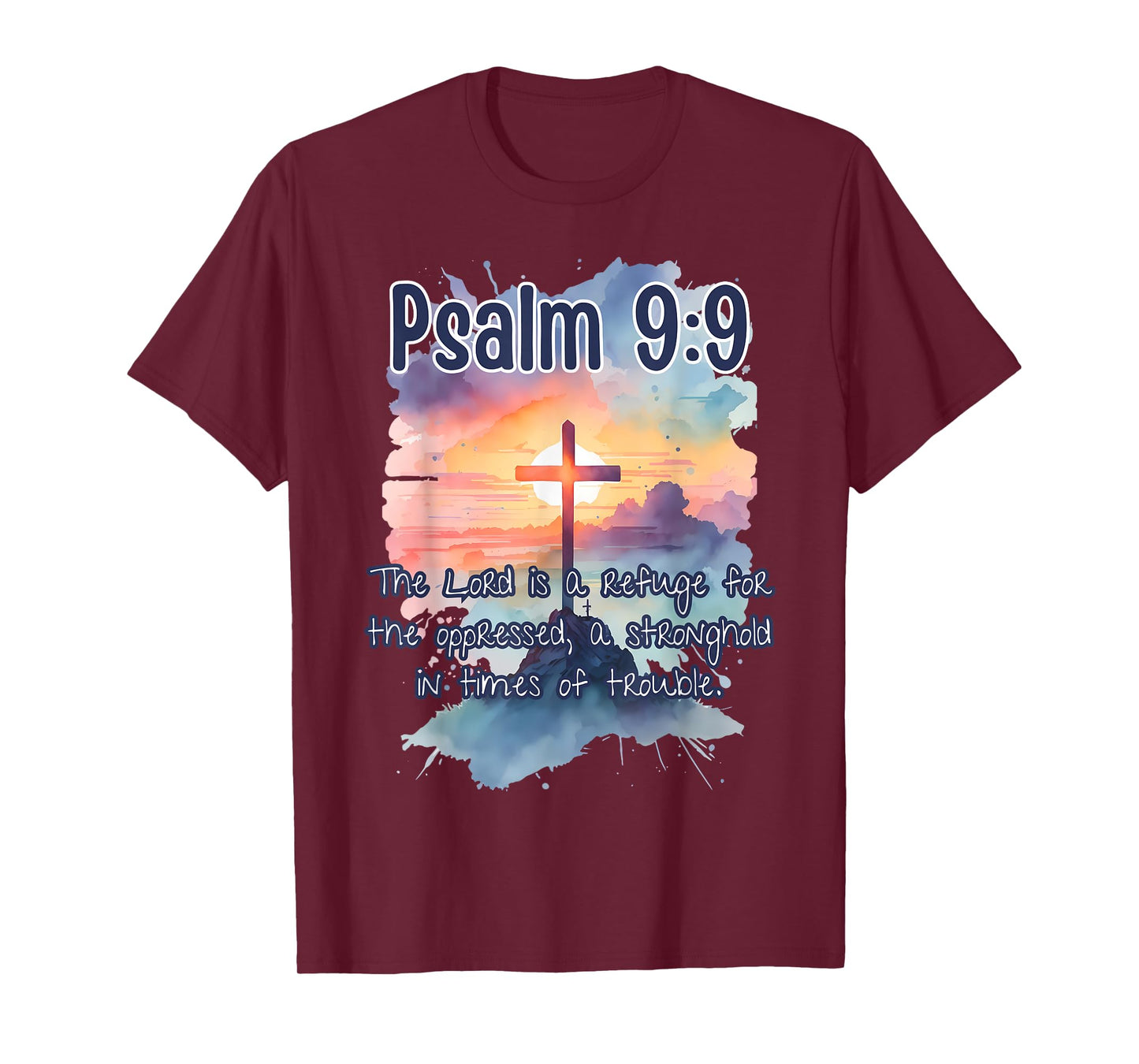 Bible Verse Psalm 9:9 The Lord is a Refuge Art Religious Her T-Shirt