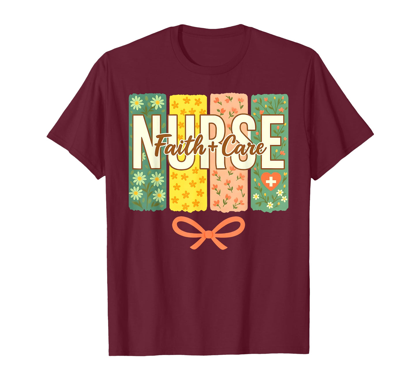 Faith & Care Nurse Floral Christian Nurse Appreciation T-Shirt