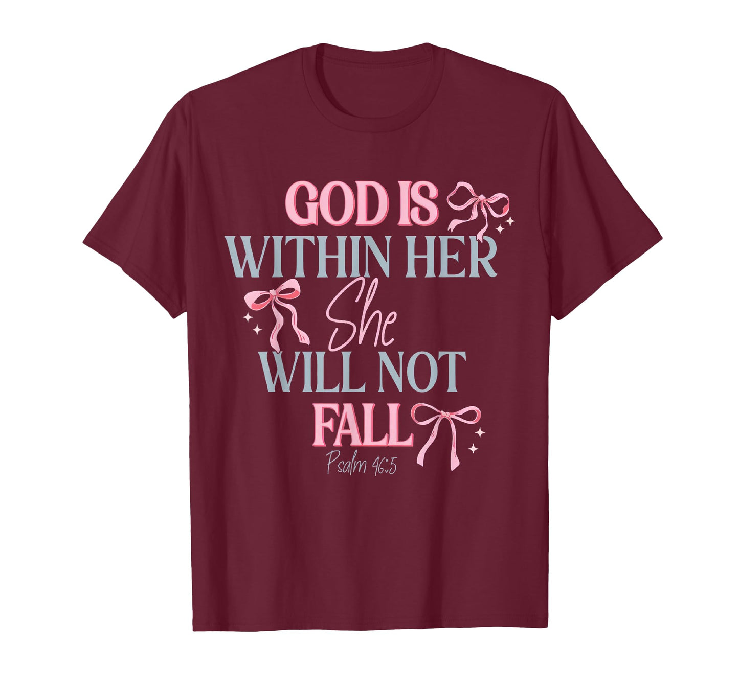 God is Within Her She Will Not Fall T-Shirt
