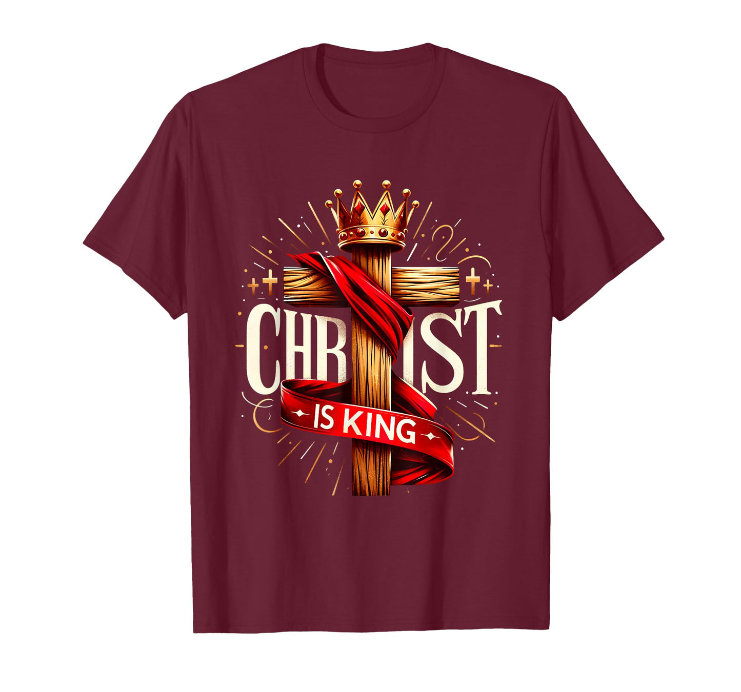 Christ Is King Christian Bible Verse Christian Jesus Cross T-Shirt