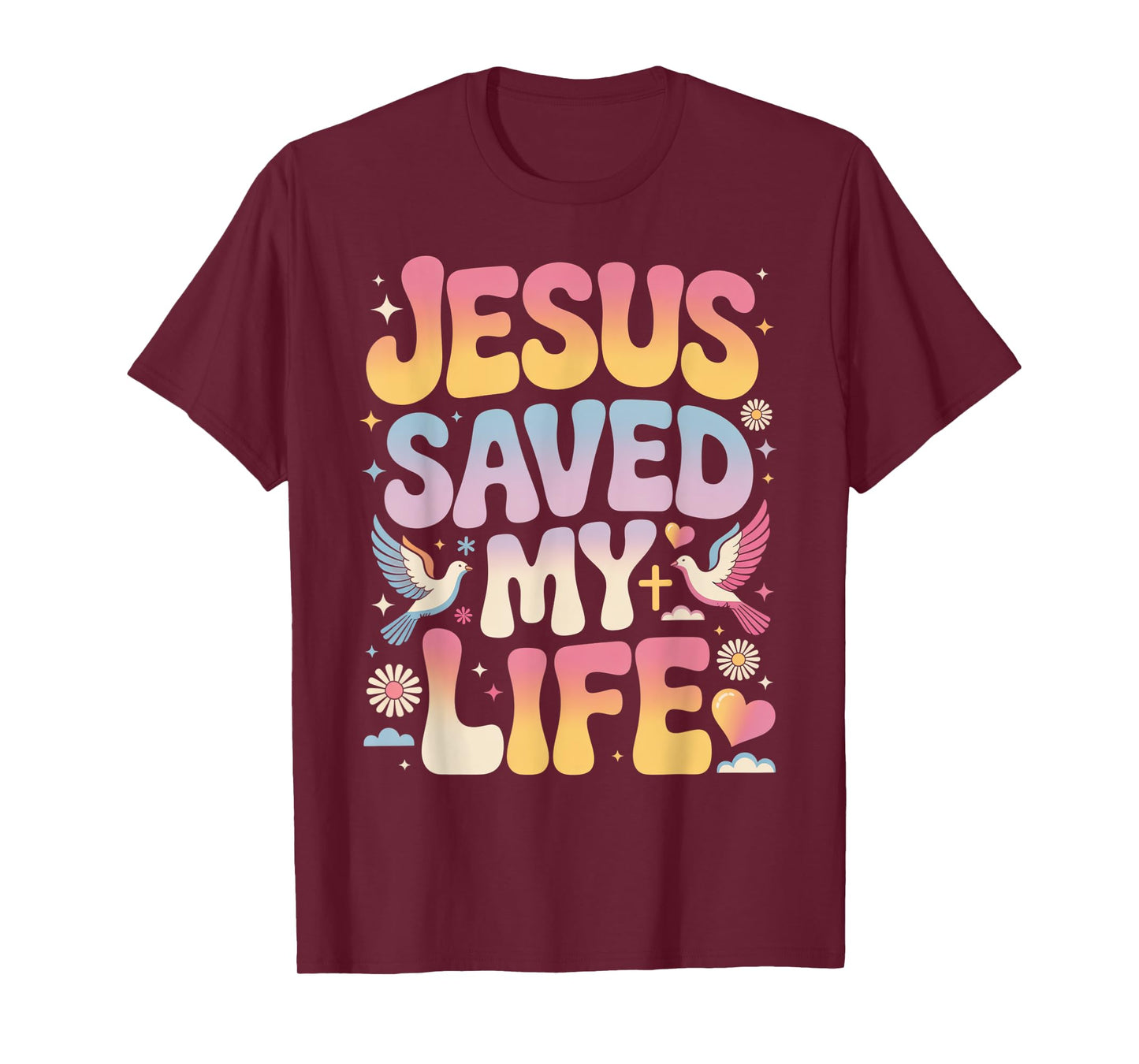 Jesus Saved My Life T-Shirt