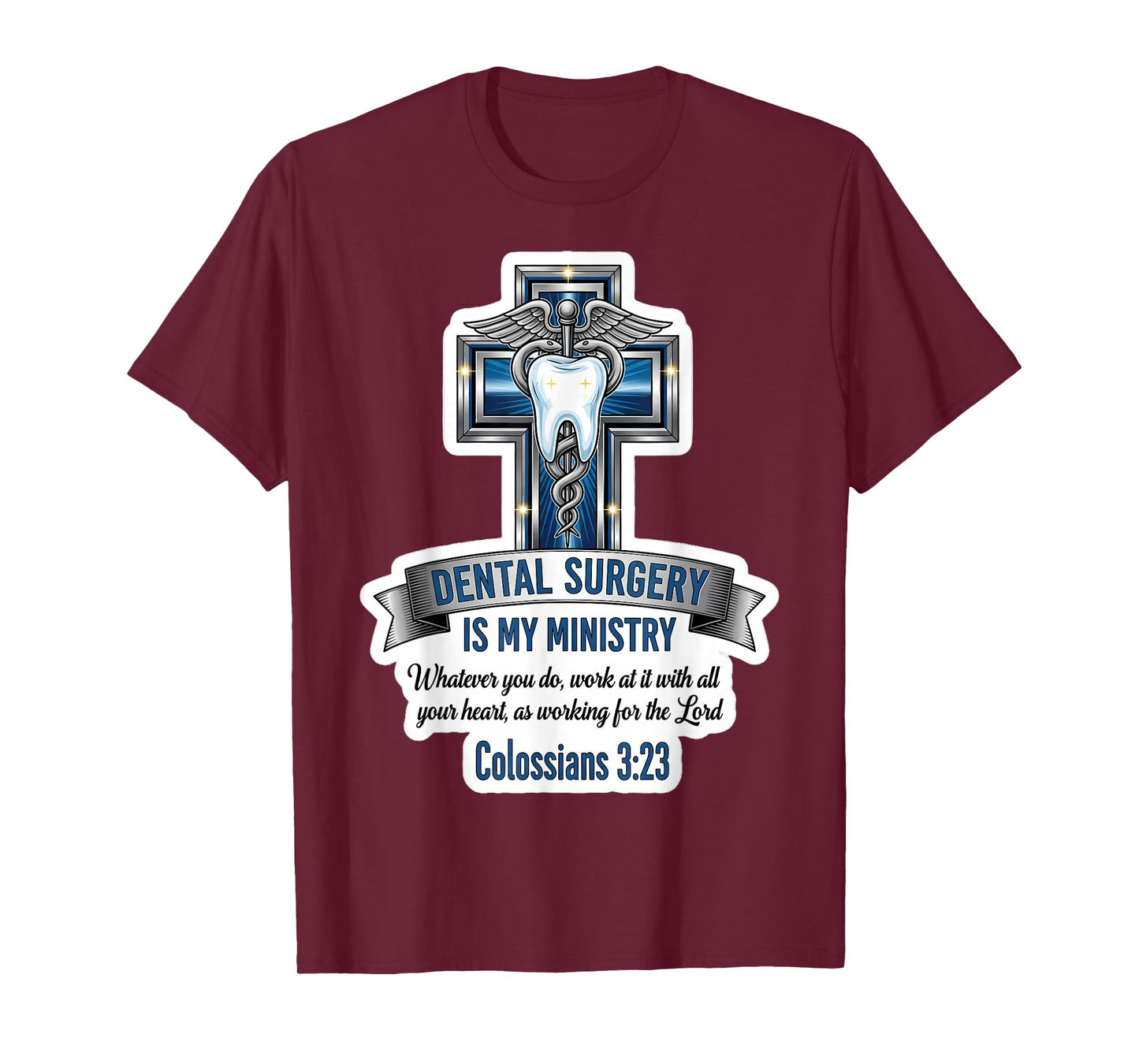 Christian Dental Surgeon Surgery is My Ministry Bible Verse T-Shirt