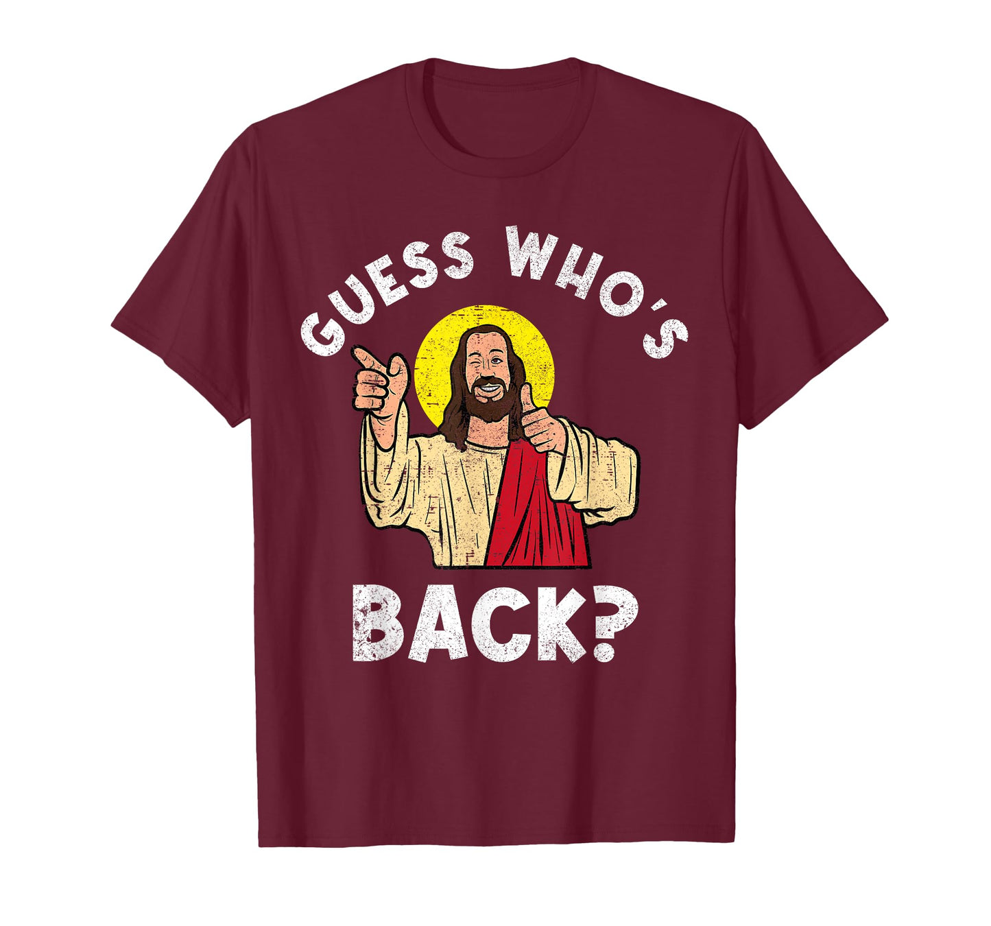 Guess Who's Back? Back Again Easter Day Jesus Christian T-Shirt