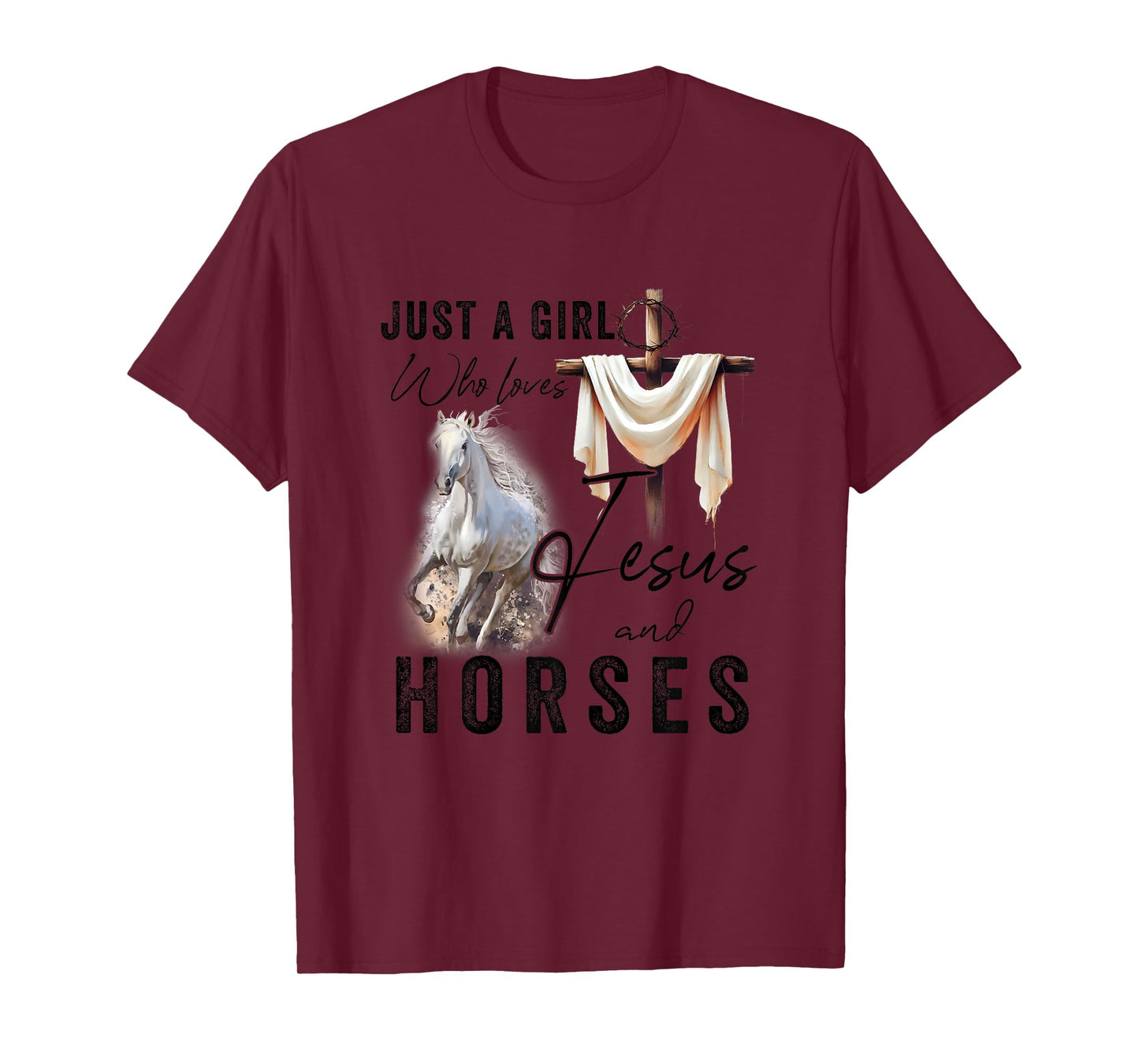 Just A Girl Who Loves Jesus And Horses Gifts Horse Riding T-Shirt