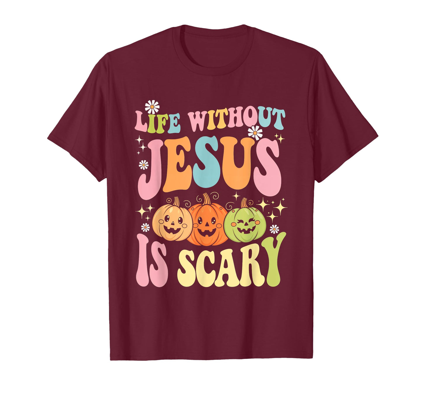 Life Without Jesus Halloween Faith Scary Christian T-Shirt
