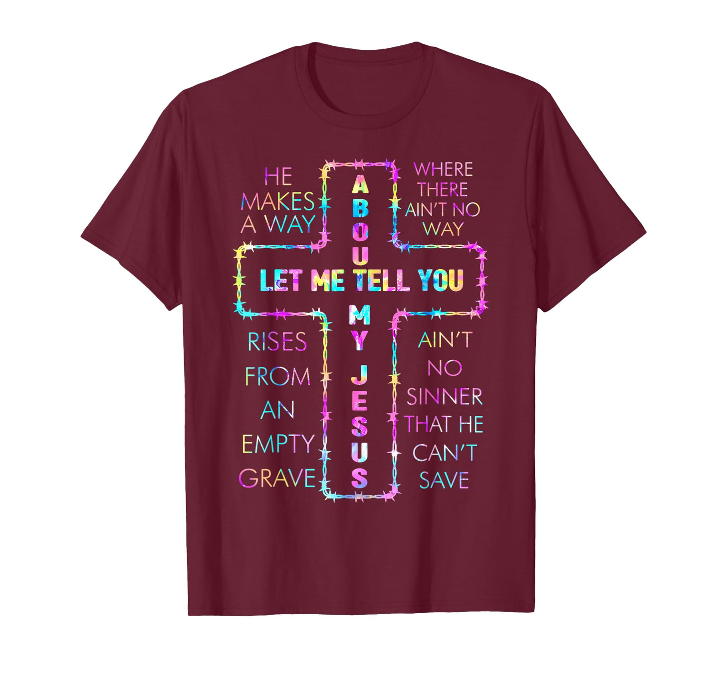 Bible Verse Let Me Tell You About My God Jesus Christian T-Shirt
