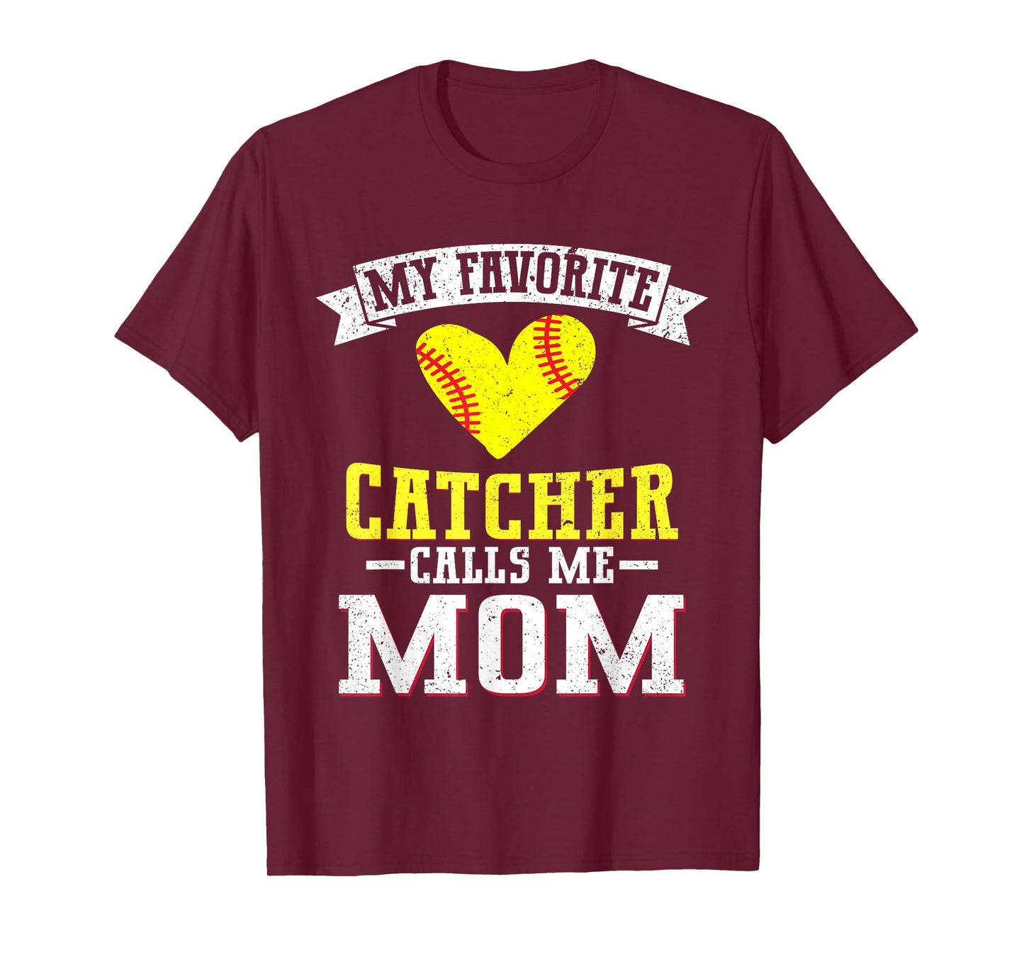 My Favorite Catcher Calls Me Mom Softball Catcher Mom T-Shirt